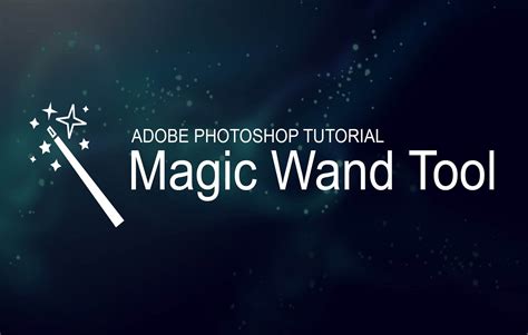 The Magic Wand Tool in Photoshop: An Overview for Beginners